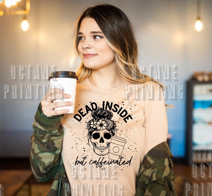 Dead Inside but Caffeinated