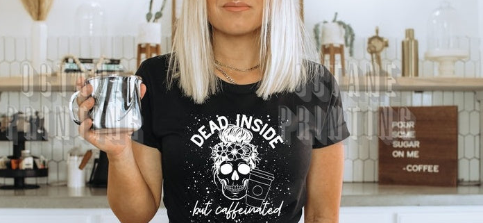 Dead Inside but Caffeinated